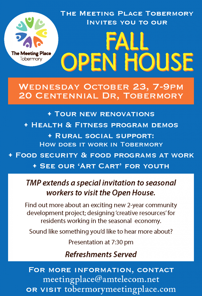 October 23 - Fall Open House - The Meeting Place Tobermory